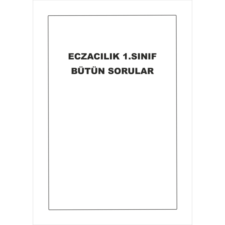 Eczacılık 1.Sınıf Soruları (Ciltli)
