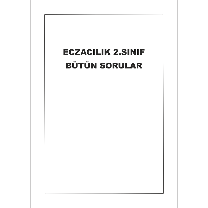 Eczacılık 2.Sınıf Soruları