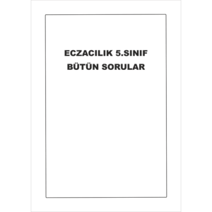 Eczacılık 5.Sınıf Soruları