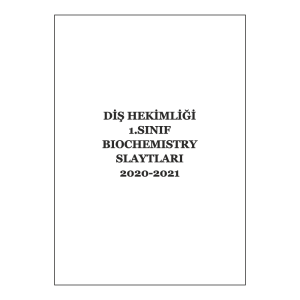 Diş-1 Biochemistry Slaytları 2020-2021