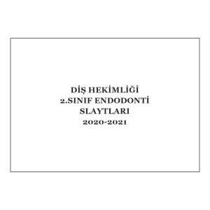 Diş-2 Endodonti Slaytları 2020-2021
