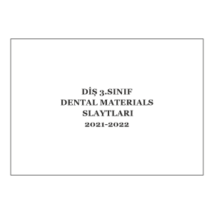Diş-3 Dental Materials Slaytları 2021-2022